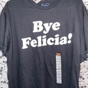 Bye! Felicia Shirt